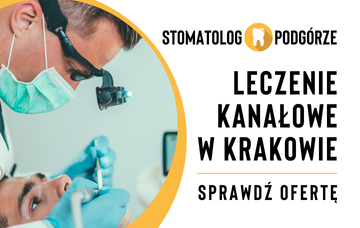 Leczenie kanałowe Kraków